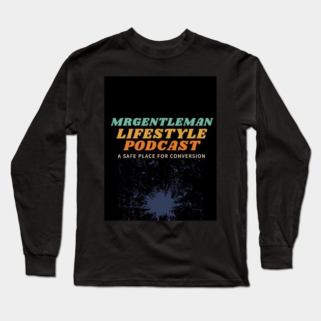 MrGentleman Lifestyle Podcast Chill Vibe Long Sleeve T-Shirt by  MrGentleman Lifestyle Podcast Store